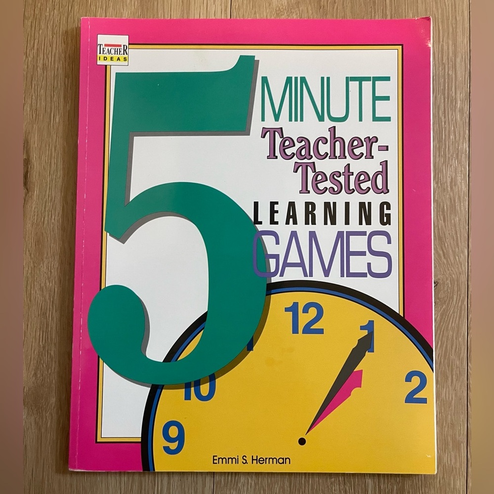 Teacher Ideas 5 Minute Teacher-Tested Learning Games Emmi Herman